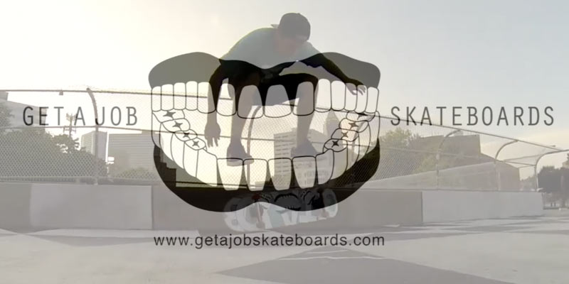 Get a Job Skateboards